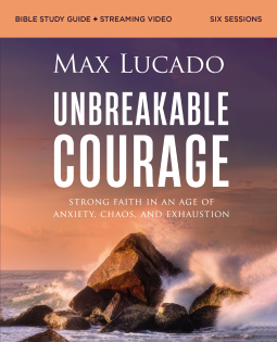 book cover for Unbreakable Courage Bible Study Guide plus Streaming Video