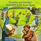 book cover for Grandma and Grandpa's MAGNIFICENT Stone House