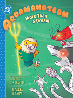book cover for Aquamanateam: More Than a Dream