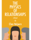 book cover for The Physics of Relationships