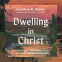 book cover for Dwelling in Christ
