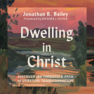 book cover for Dwelling in Christ