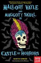 book cover for Mallory Vayle and Maggoty Skull in... The Castle of Horrors