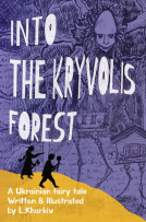 book cover for Into the Kryvolis Forest