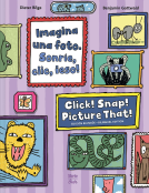book cover for Imagina una foto. Sonríe, clic, ¡eso! / Click! Snap! Picture That!