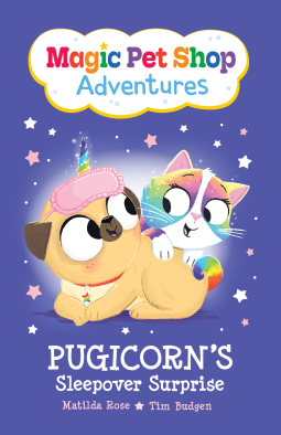 book cover for Pugicorn's Sleepover Surprise (Magic Pet Shop Adventures #2)