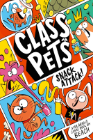 book cover for Class Pets: Snack Attack!