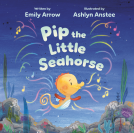 book cover for Pip the Little Seahorse