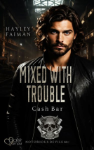 Buchcover für Notorious Devils MC Teil 13: Mixed with Trouble (Cash Bar)