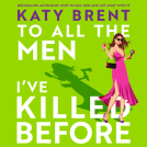 book cover for To All the Men I’ve Killed Before
