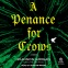 book cover for A Penance for Crows