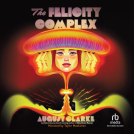 book cover for The Felicity Complex