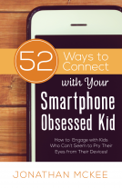 book cover for 52 Ways to Connect with Your Smartphone Obsessed Kid