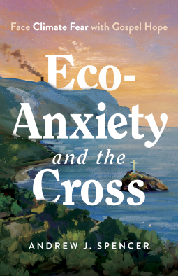 book cover for Eco-Anxiety and the Cross