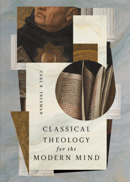 book cover for Classical Theology for the Modern Mind