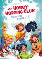Buchcover für Der Hobby-Horsing-Club. Freundschaft im Galopp (Band 1)