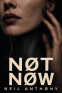 book cover for NØT NØW