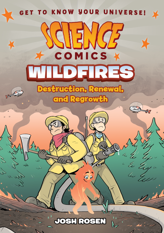 Science Comics: Wildfires | Josh Rosen | 9781250357328 | NetGalley