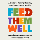 book cover for Feed Them Well