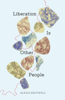 book cover for Liberation Is Other People