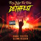 book cover for Try Not to Die: At Dethfest