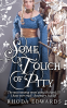 Cover Image: Some Touch of Pity