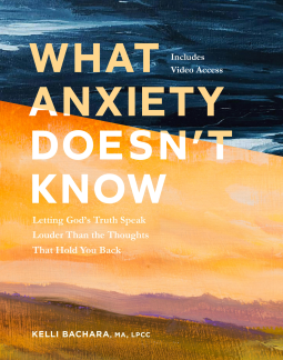 book cover for What Anxiety Doesn’t Know