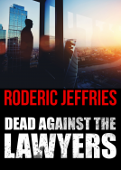 book cover for Dead Against the Lawyers