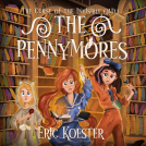 book cover for The Pennymores and The Curse of the Invisible Quill