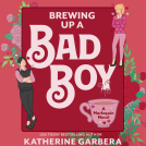 book cover for Brewing Up a Bad Boy