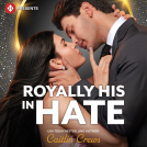 book cover for Royally His in Hate