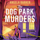book cover for The Dog Park Murders