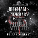 book cover for Beecham's Infirmary for the Affluent Afflicted