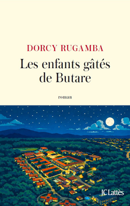 Couverture du livre pour Les enfants gâtés de Butare