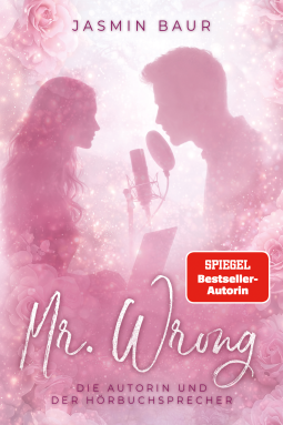 Buchcover für Mr. Wrong: Die Autorin und der Hörbuchsprecher
