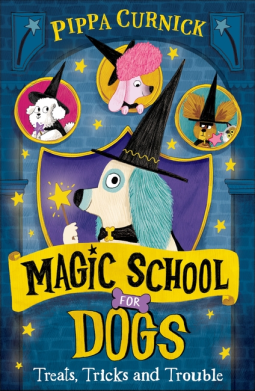 book cover for Magic School for Dogs: Treats, Tricks and Trouble