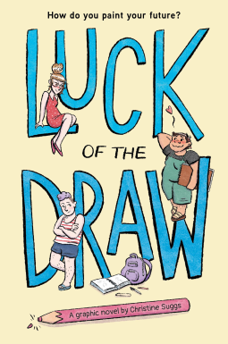 book cover for Luck of the Draw (A Graphic Novel)