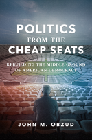 book cover for Politics from the Cheap Seats