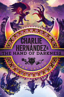 book cover for Charlie Hernández & the Hand of Darkness