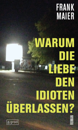 Buchcover für Warum die Liebe den Idioten überlassen?