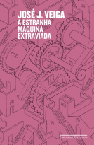 book cover for A ESTRANHA MÁQUINA EXTRAVIADA