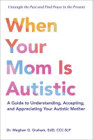 book cover for When Your Mom Is Autistic