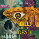 book cover for The Halls of the Dead