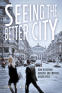 Cover Image: Seeing the Better City