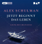 Buchcover für Jetzt beginnt das Leben
