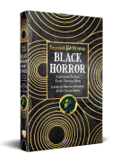 book cover for Black Horror: Canonical Voices from Then to Now