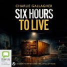 book cover for Six Hours to Live