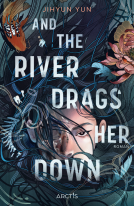 Buchcover für And The River Drags Her Down
