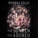 book cover for The Sunken, the Adored