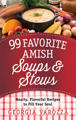 book cover for 99 Favorite Amish Soups and Stews